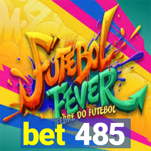 bet 485